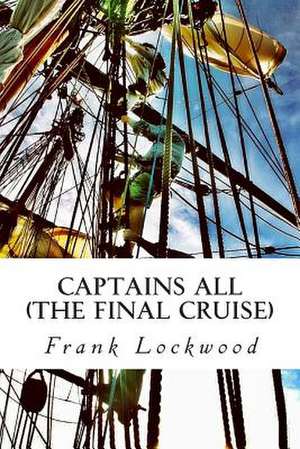 Captains All de MR Frank Ellsworth Lockwood