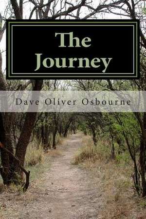 The Journey de MR Dave Oliver Osbourne