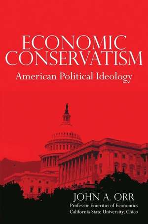 Economic Conservatism de John A. Orr