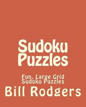 Sudoku Puzzles de Bill Rodgers