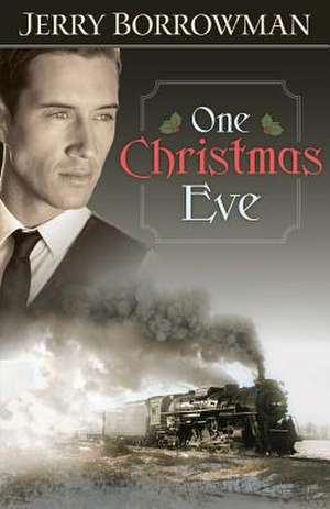 One Christmas Eve de Jerry Borrowman