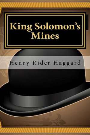 King Solomon's Mines de Henry Rider Haggard