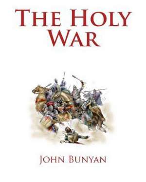 The Holy War de John Bunyan