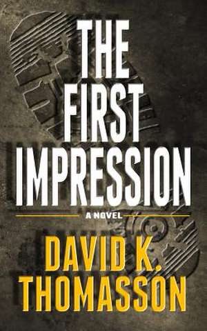 The First Impression de David K. Thomasson