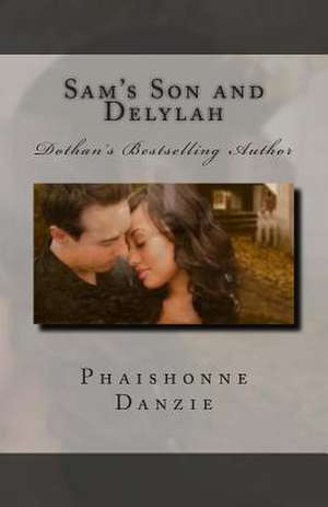 Sam's Son and Delylah de Phaishonne Danzie