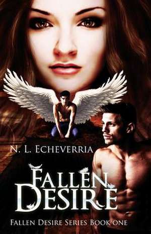 Fallen Desire de N. L. Echeverria