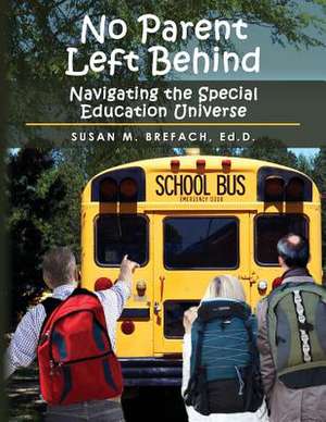 No Parent Left Behind de Susan M. Brefach