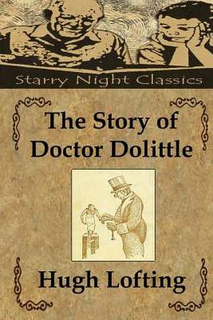 The Story of Doctor Dolittle de Hugh Lofting