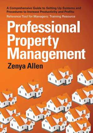 Professional Property Management de Zenya Allen