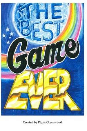 The Best Game Ever de MS Pippa Greenwood