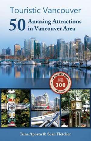 Touristic Vancouver de Irina Apostu