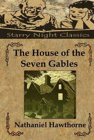 The House of the Seven Gables de Nathaniel Hawthorne