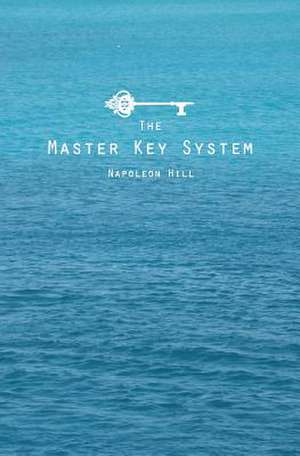 The Master Key System de Napoleon Hill