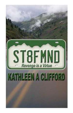 St8 F Mnd Revenge Is a Virtue de Kathleen A. Clifford