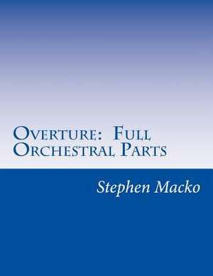 Overture de MR Stephen John Macko