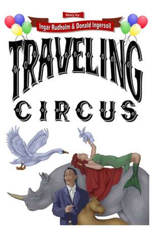 Traveling Circus de Ingar Rudholm