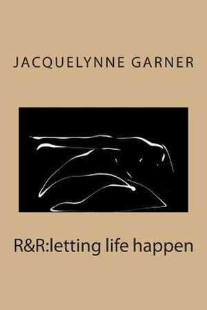 R&r de Jacquelynne Garner