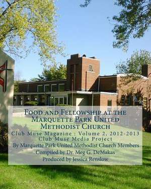 Food and Fellowship at the Marquette Park United Methodist Church de Meg G. Demakas