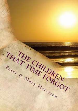 The Children That Time Forgot de Peter Harrison