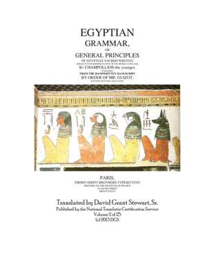 Egyptian Grammar, or General Principles of Egyptian Sacred Writing de Jean Francois Champollion