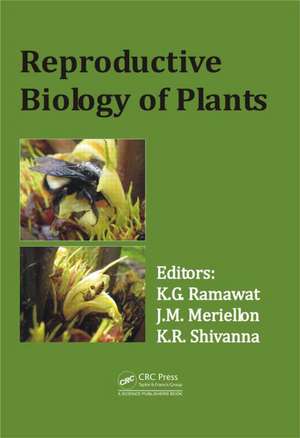 Reproductive Biology of Plants de Kishan Gopal Ramawat