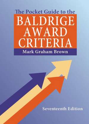 The Pocket Guide to the Baldrige Award Criteria (5-Pack) de Mark Graham Brown