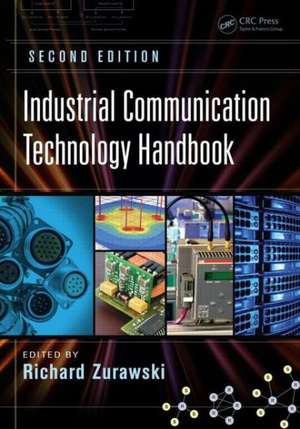 Industrial Communication Technology Handbook de Richard Zurawski