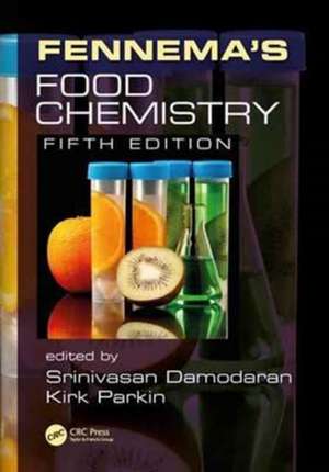 Fennema's Food Chemistry de Srinivasan Damodaran