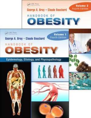 Handbook of Obesity, Two-Volume Set de George A. Bray