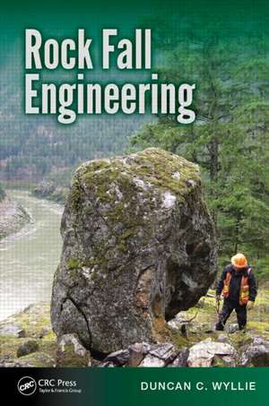 Rock Fall Engineering de Duncan C. Wyllie