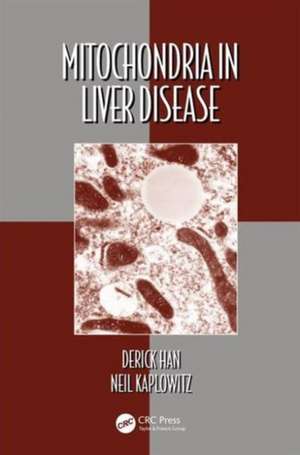 Mitochondria in Liver Disease de Derick Han