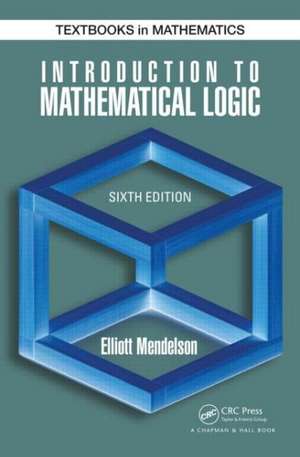 Introduction to Mathematical Logic de Elliott Mendelson