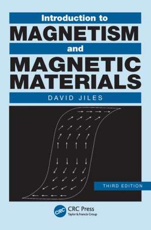 Introduction to Magnetism and Magnetic Materials de David Jiles