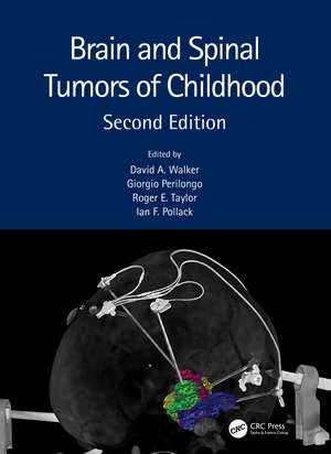 Brain and Spinal Tumors of Childhood de David A. Walker