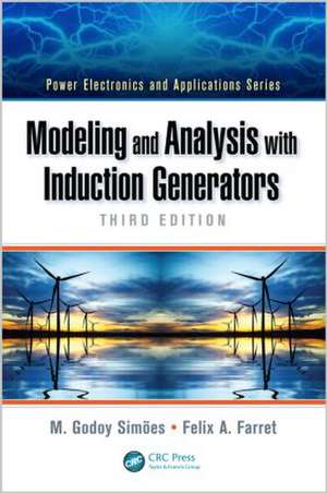 Modeling and Analysis with Induction Generators de M. Godoy Simões