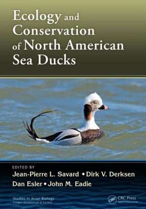 Ecology and Conservation of North American Sea Ducks de Jean-Pierre L. Savard