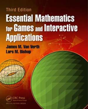 Essential Mathematics for Games and Interactive Applications de James M. Van Verth