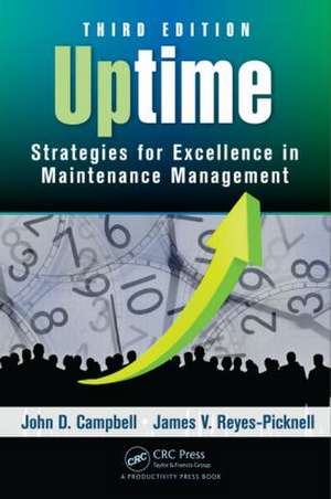 Uptime: Strategies for Excellence in Maintenance Management, Third Edition de John D. Campbell