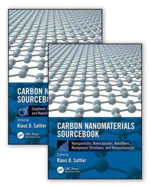 Carbon Nanomaterials Sourcebook, Two-Volume Set de Klaus D. Sattler