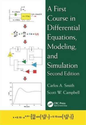 A First Course in Differential Equations, Modeling, and Simulation de Carlos A. Smith