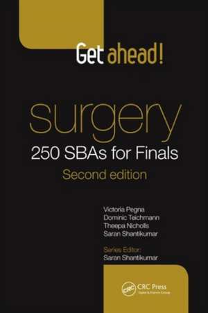 Get Ahead! Surgery: 250 SBAs for Finals de Victoria Pegna