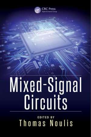 Mixed-Signal Circuits de Thomas Noulis