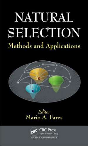 Natural Selection: Methods and Applications de Mario A. Fares