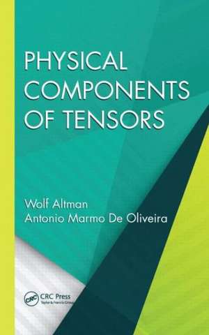 Physical Components of Tensors de Wolf Altman