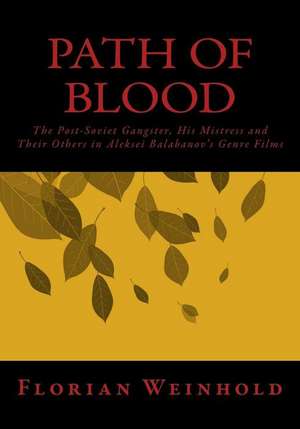 Path of Blood de Florian Weinhold