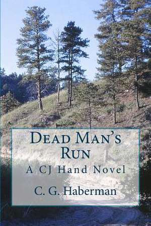 Dead Man's Run de C. G. Haberman