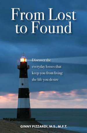 From Lost to Found de Ginny Pizzardi