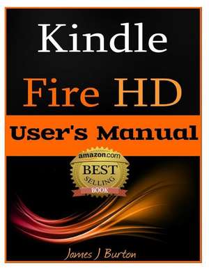 Kindle Fire HD de James J. Burton