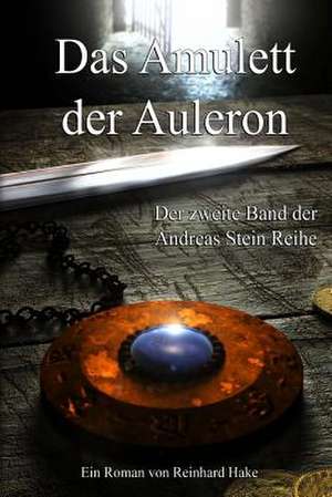 Das Amulett Der Auleron de Reinhard Hake