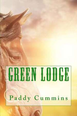 Green Lodge de Paddy Cummins